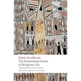The Elementary Forms of Religious Life (Oxford World's Classics) ~ Emile Durkheim