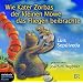 Wie Kater Zorbas der kleinen M�we das Fliegen beibrachte. 2 CDs