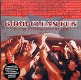 Today The Scene, Tomorrow The World an album by Good Clean Fun