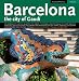 Barcelona: The City of Gaudi