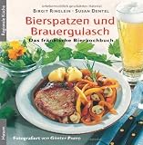 Image of Bierspatzen und Brauergulasch: Das fränkische Bierkochbuch