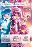 Star Darlings Collection: Volume 2: Vega and the Fashion Disaster; Scarlet Discovers True Strength; Cassie Comes Through