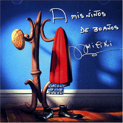Miliki - A Mis Ninos de 30 Anos - Zortam Music