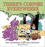 Theres Corpses Everywhere: Yet Another Lio Collection   [THERES CORPSES EVERYWHERE] [Paperback]