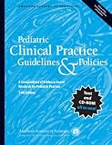 Pediatric Clinical Practice Guidelines & Policies