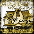 Trap-Ology by Texas Money Boyz with Dirty South Rydaz
