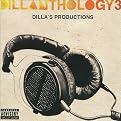 Dillanthology 3: Dilla's Productions [Explicit Lyrics] (Greatest Hits)