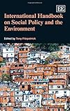 International handbook on social policy and the environment