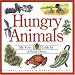Hungry Animals : My First Look at a Food Chain (My First Look at Nature)
