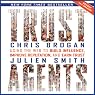 Trust Agents Revised and Updated: Using the Web to Build Influence, Improve Reputation, and Earn Trust