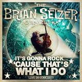 It`s Gonna Rock Cause That`s What I Do: Live in Co