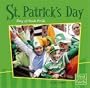St. Patrick's Day: Day of Irish Pride (First Facts: Holidays and Culture)