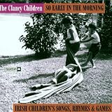So Early in the Morning: Irish Children Songs (Cover Artwork May Vary)