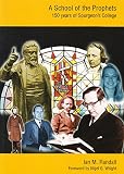 A school of the prophets : 150 years of Spurgeon's College