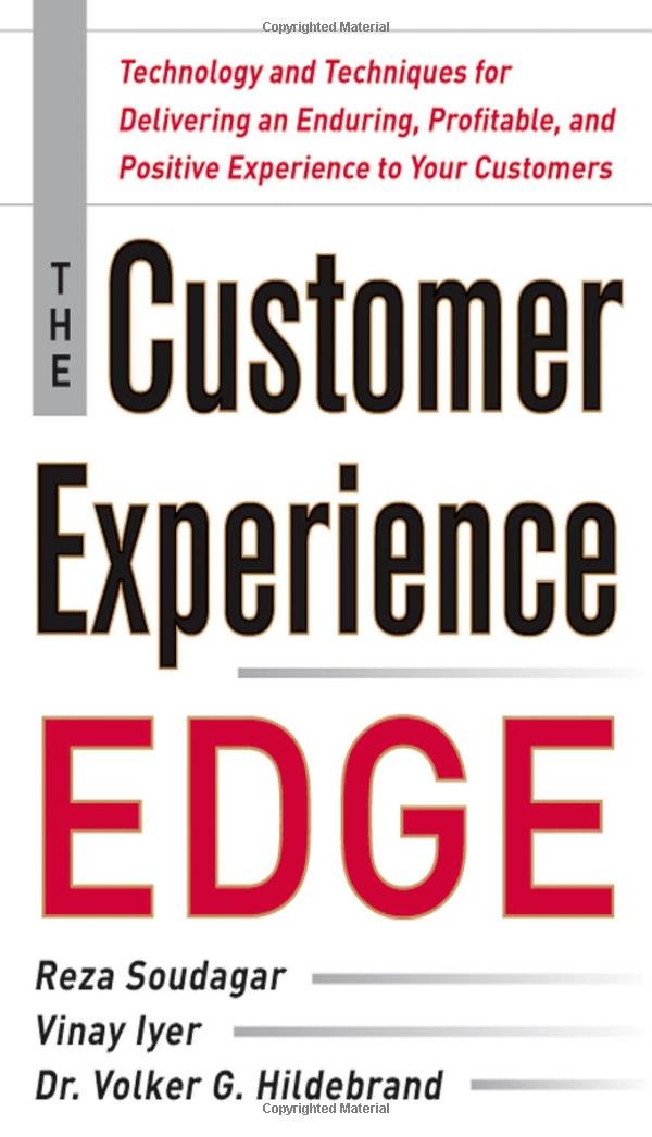 The Customer Experience Edge: Technology and Techniques for ...