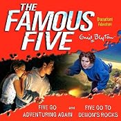 Famous Five: 'Five Go Adventuring Again' & 'Five Go to Demons Rocks' | [Enid Blyton]
