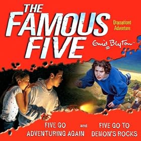 Famous Five: 'Five Go Adventuring Again' & 'Five Go to Demons Rocks'