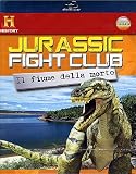 Jurassic Fight Club - Il Fiume Della Morte (Blu-Ray+Booklet)