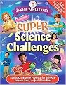 Janice Vancleave's Super Science Challenges (Hands-on Inquiry Projects for Schools, Science Fairs, or Just Plain Fun!) (Paperback)