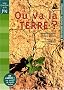 O� va la terre ? (Livre Pastoral)