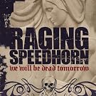 We Will Be Dead Tomorrow