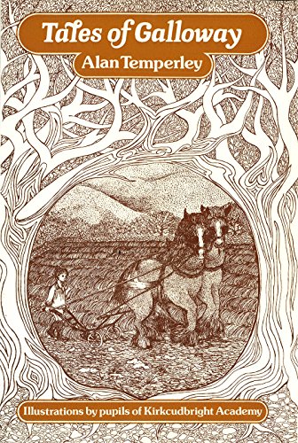 Tales Of Galloway: (Illustrated)