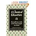 A Classical Education: The Stuff You Wish You'd Been Taught at School