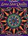 Image of Lone Star Quilts and Beyond: Step-By-Step Projects and Inspiration