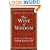 The Wine of Wisdom: The Life, Poetry and Philosophy of Omar Khayyam