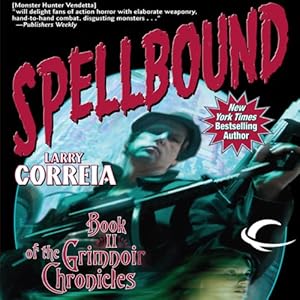 Spellbound: Book II of the Grimnoir Chronicles