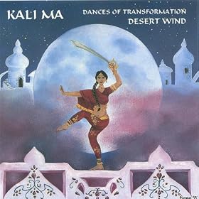 Kali Ma: Dances of Transformation