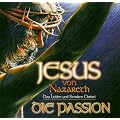 Jesus Von Nazareth-die Passion