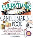 The Everything Candlemaking Book: Create Homemade Candles in House-Warming Colors, Interesting Shapes, and Appealing Scents (Everything Series)