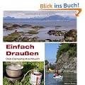 Einfach Drau�en - Das Camping Kochbuch