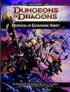 Madness at Gardmore Abbey: A Dungeons & Dragons Supplement (4th Edition D&D)