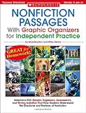 Nonfiction Passages With Graphic Organizers for Independent Practice: Grades 4 and Up: Selections With Graphic Organizers, Assessments, and Writing ... the Structures and Features of Nonfiction