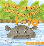 Product details for Hiding Hippos: Counting from 1 to 10 (Count the Critters)