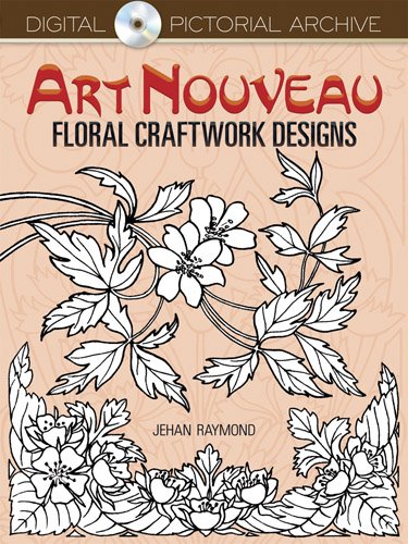 Art Nouveau Floral Craftwork Designs: Includes CD-ROM (Dover Pictorial Archive)