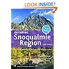 Day Hiking: Snoqualmie Region 2nd Edition: Cascade Foothills, I-90 Corridor, Alpine Lakes