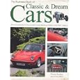 The Illustrated Book of Classic and Dream Cars (An Encyclopedia of the world's most... by Martin Buckley & Chris Rees