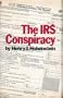 The IRS conspiracy