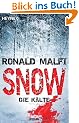 Snow - Die K�lte: Roman