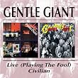 Live: Playing the Fool/Civilian