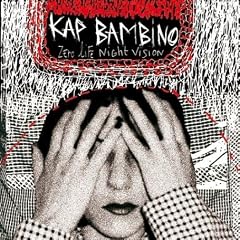 Kap Bambino - Zero Life Night Vision Cover Download