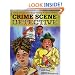 Crime Scene Detective: Using Science And Critical Thinking to Solve Crimes