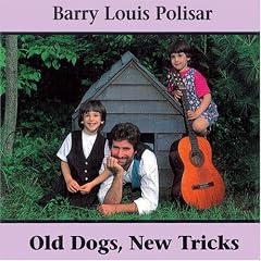 Old Dogs, New Tricks: Barry Louis Polisar Sings about Animals and Other Creatures
