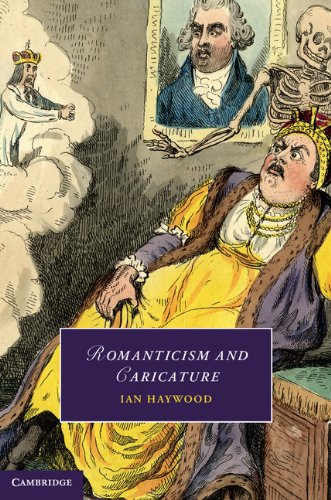 Romanticism and Caricature (Cambridge Studies in Romanticism)