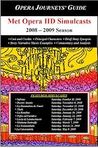 Opera Journeys' Guide: Met Opera HD Simulcasts 2008-2009 Season