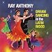 Dream Dancing in the Latin Mood