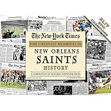 New York Times Greatest Moments in New Orleans Saints History
